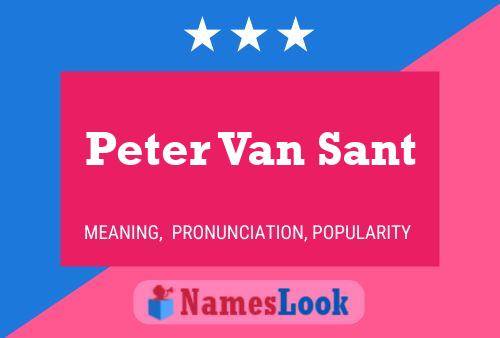 Póster del nombre Peter Van Sant