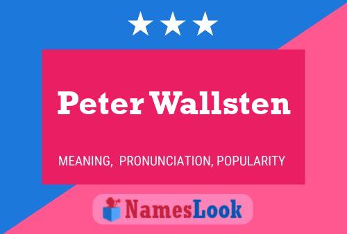 Póster del nombre Peter Wallsten