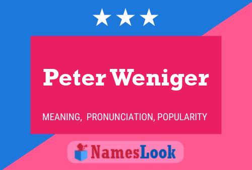 Póster del nombre Peter Weniger