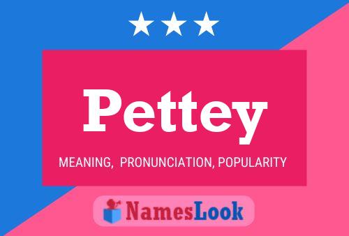 Póster del nombre Pettey