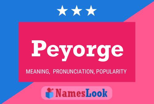 Póster del nombre Peyorge