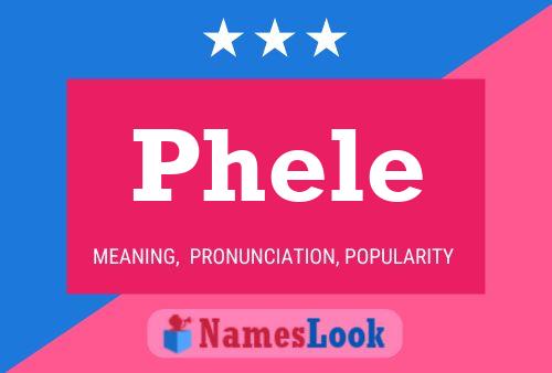 Póster del nombre Phele