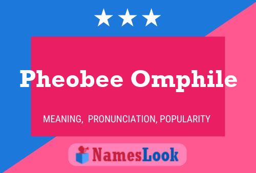 Póster del nombre Pheobee Omphile