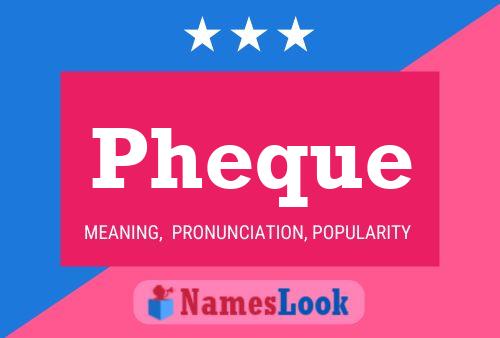 Póster del nombre Pheque