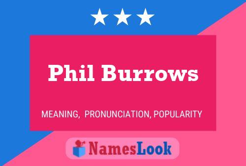 Póster del nombre Phil Burrows