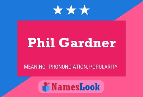 Póster del nombre Phil Gardner