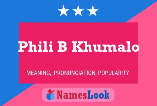 Póster del nombre Phili B Khumalo