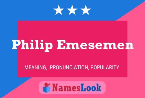 Póster del nombre Philip Emesemen