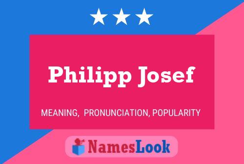 Póster del nombre Philipp Josef