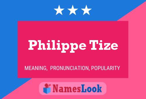 Póster del nombre Philippe Tize