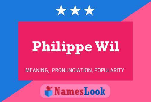 Póster del nombre Philippe Wil