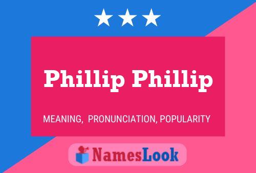 Póster del nombre Phillip Phillip