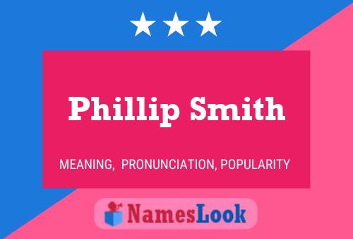 Póster del nombre Phillip Smith