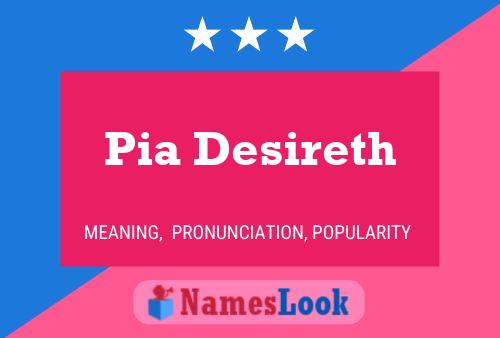 Póster del nombre Pia Desireth