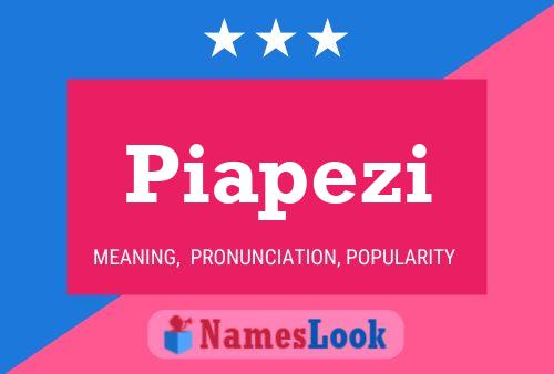 Póster del nombre Piapezi