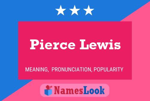 Póster del nombre Pierce Lewis