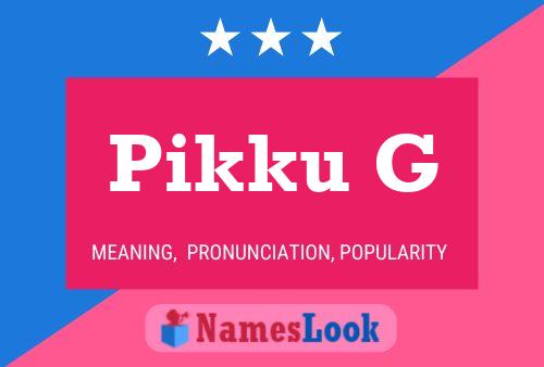 Póster del nombre Pikku G