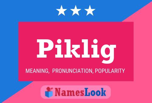 Póster del nombre Piklig