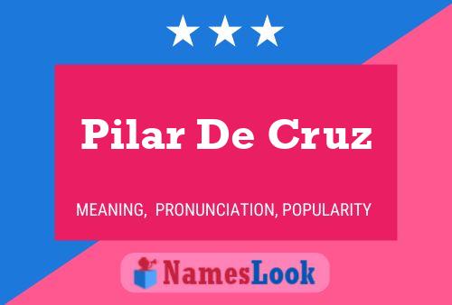 Póster del nombre Pilar De Cruz