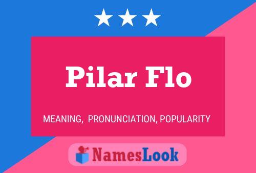 Póster del nombre Pilar Flo