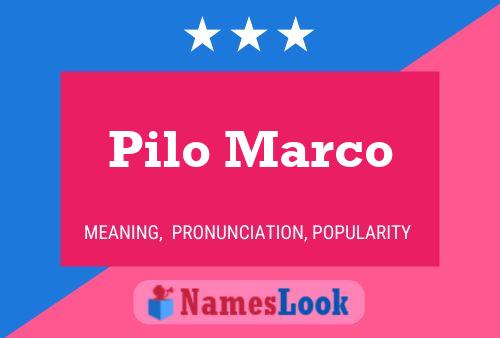 Póster del nombre Pilo Marco