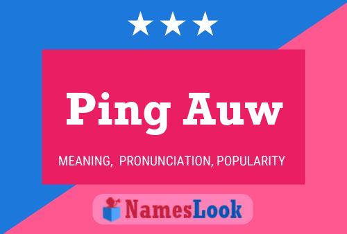 Póster del nombre Ping Auw