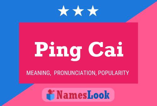 Póster del nombre Ping Cai