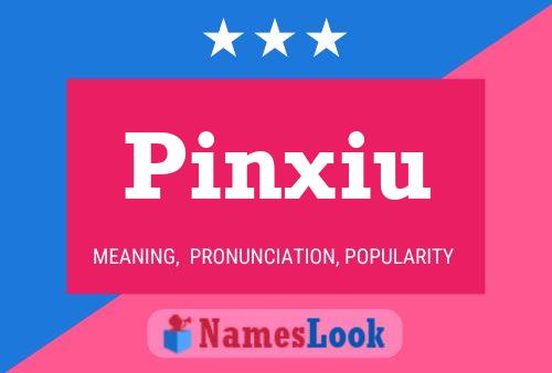 Póster del nombre Pinxiu