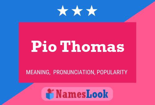 Póster del nombre Pio Thomas