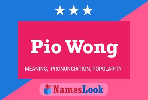 Póster del nombre Pio Wong