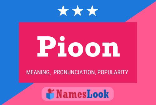 Póster del nombre Pioon