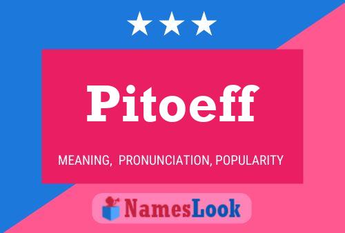 Póster del nombre Pitoeff