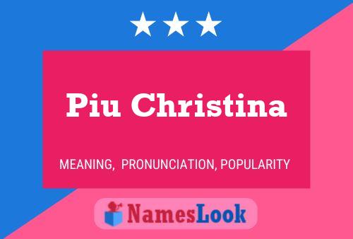 Póster del nombre Piu Christina