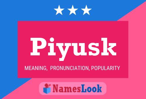 Póster del nombre Piyusk