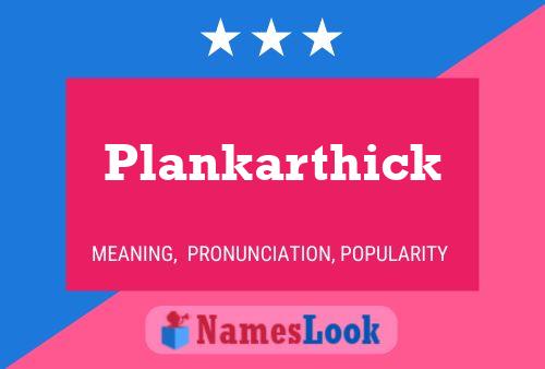 Póster del nombre Plankarthick