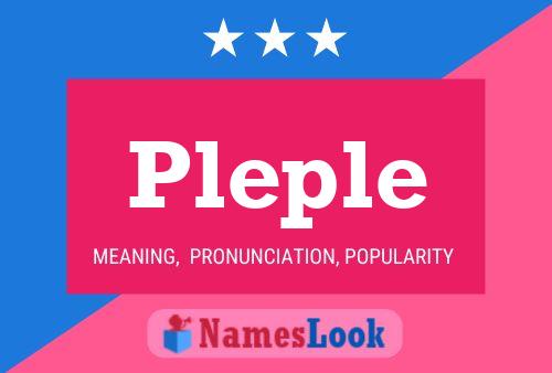 Póster del nombre Pleple