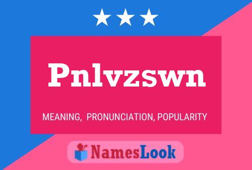 Póster del nombre Pnlvzswn