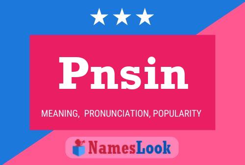 Póster del nombre Pnsin