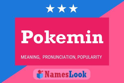 Póster del nombre Pokemin