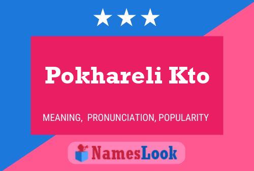 Póster del nombre Pokhareli Kto