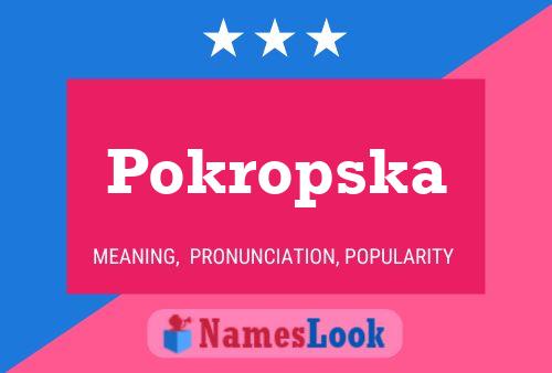 Póster del nombre Pokropska