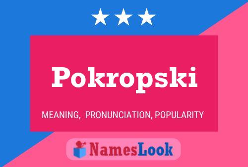 Póster del nombre Pokropski