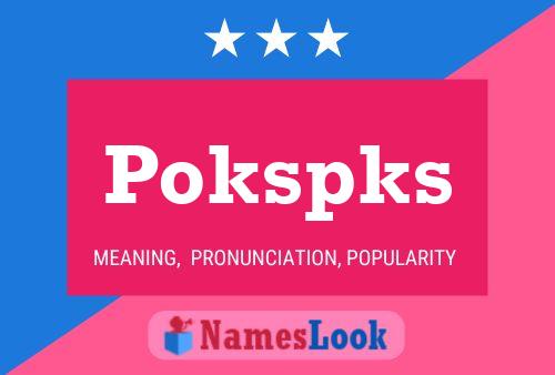 Póster del nombre Pokspks