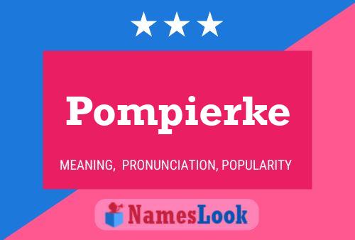 Póster del nombre Pompierke