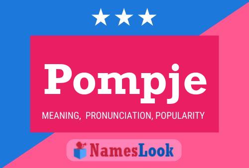 Póster del nombre Pompje