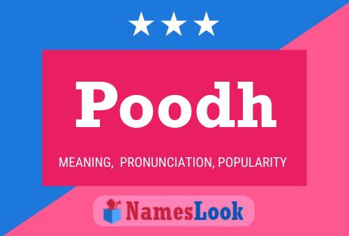 Póster del nombre Poodh