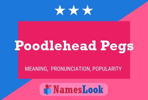 Póster del nombre Poodlehead Pegs