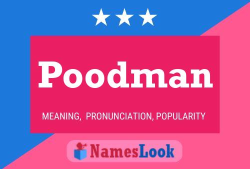 Póster del nombre Poodman