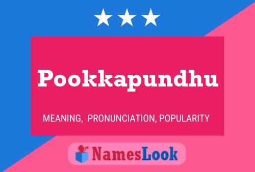 Póster del nombre Pookkapundhu