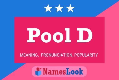 Póster del nombre Pool D